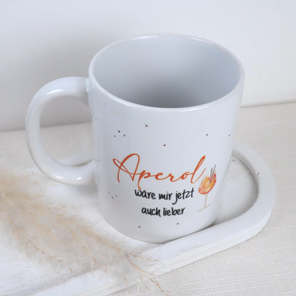 Tasse Aperol - „Aperol wäre mir jetzt auch lieber“